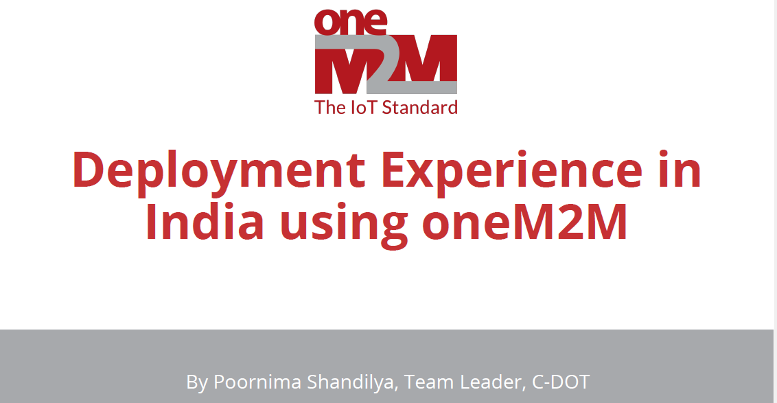 oneM2M Deployment Experiences in India